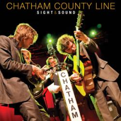Chatham County Line : Sight and Sound